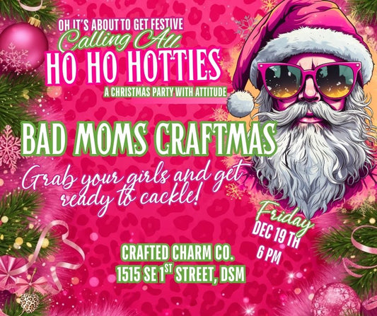 Bad Moms Christmas: A Grown-Up Holiday Craft Night
